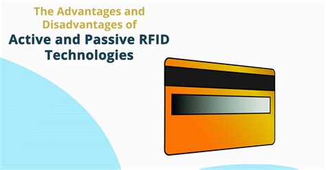 passive rfid tags advantages and disadvantages|active rfid tags and readers.